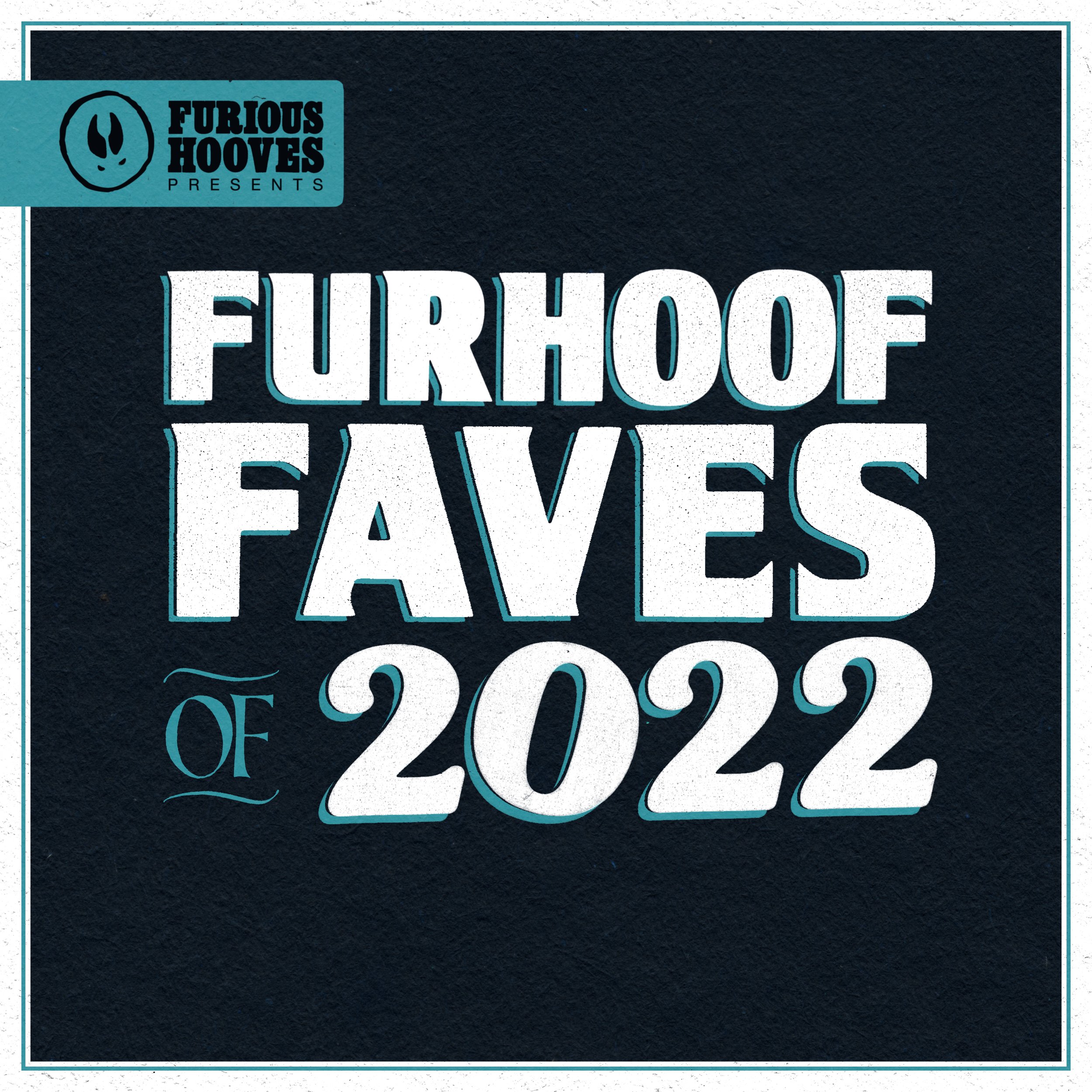 Furhoof Faves of 2022